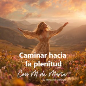 Módulo 3: Supérate – Caminar hacia la plenitud